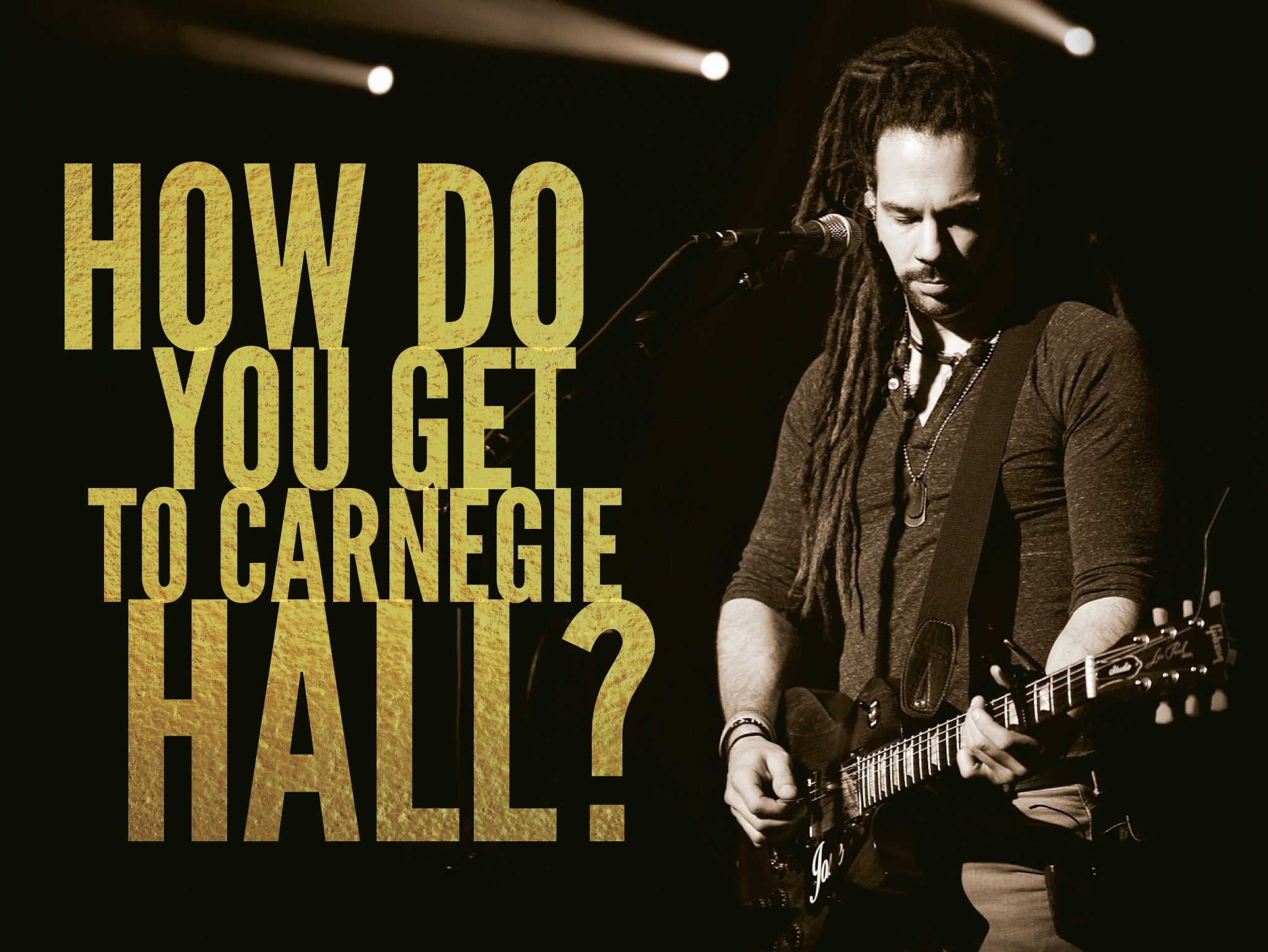 How do you get to Carnegie Hall?