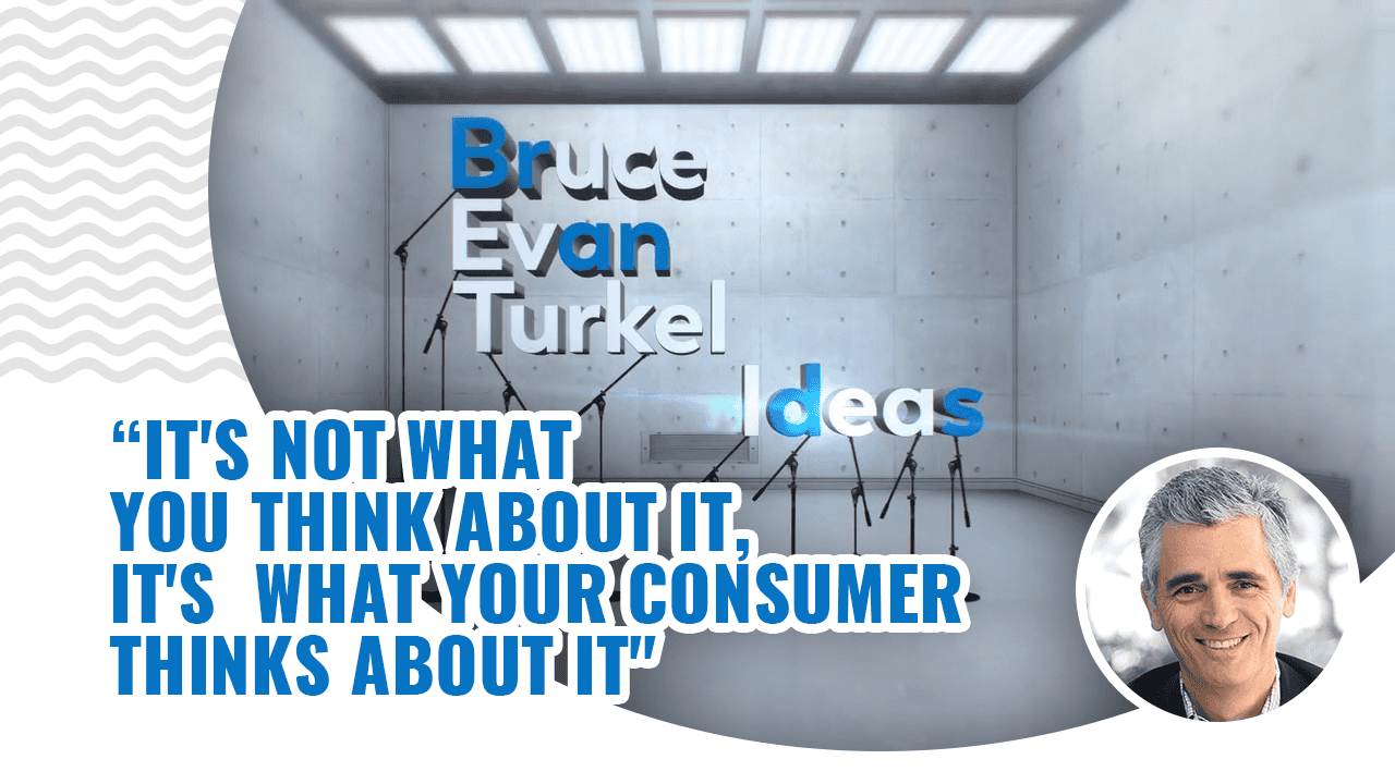 Monday Marketing Minutes – It’s Not What You Think About It, It’s What Your Consumer Thinks About It