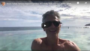 Marketing Minute - Bruce Turkel, Famous Keynote Speaker on Infinity Pool and Your brand