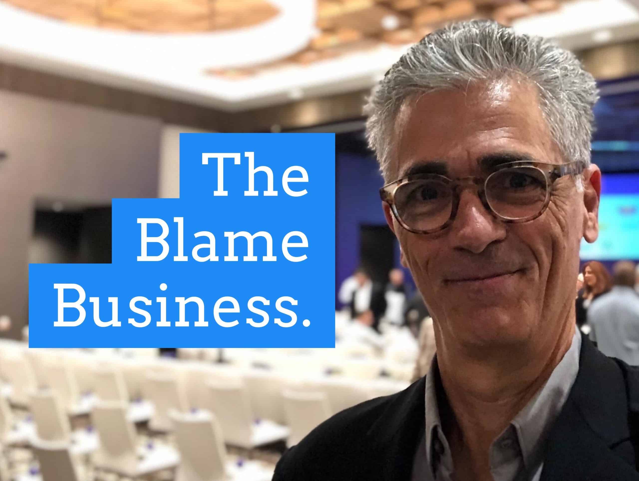 The Blame Business