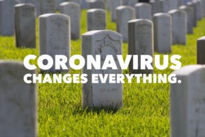 Coronavirus Changes Everything.