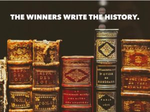The Winners Write The History
