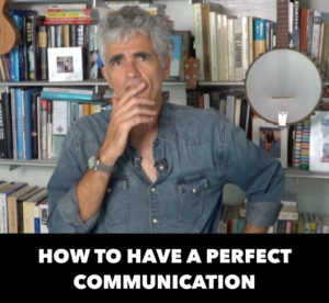 How to Have a Perfect Communication.